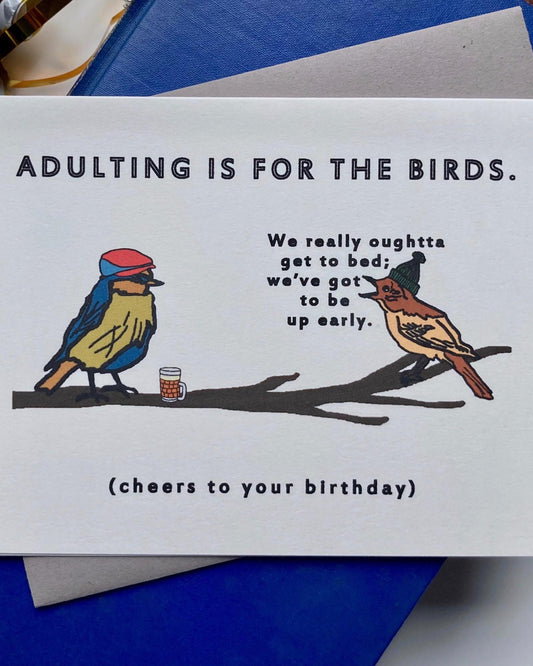 Heilo Cards Birthday Adulting is for the Birds