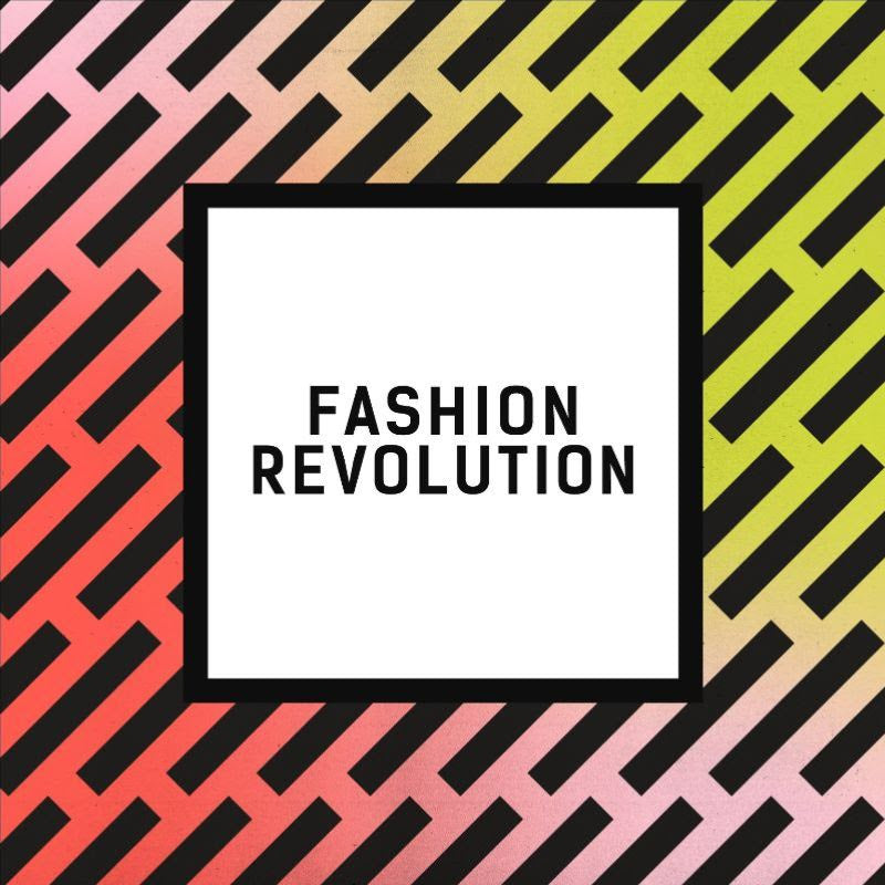It's Fashion Revolution Week!